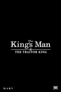 The King's Man - The Traitor King - Poster / Capa / Cartaz - Oficial 1
