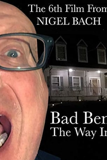 Bad Ben 6: The Way In - Poster / Capa / Cartaz - Oficial 1