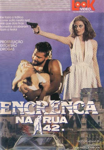 Encrenca na Rua 42 (Riot on 42nd St.)