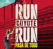 Run Coyote Run (1ª Temporada)