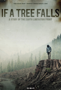If a Tree Falls: A Story of the Earth Liberation Front - Poster / Capa / Cartaz - Oficial 2