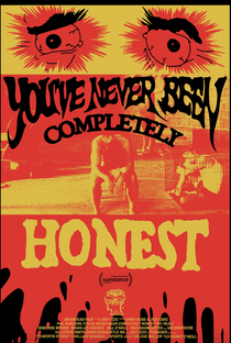 You’ve Never Been Completely Honest - Poster / Capa / Cartaz - Oficial 1