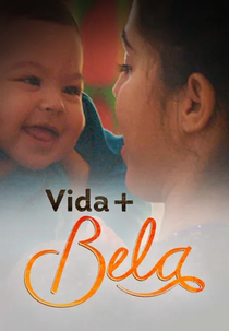 Vida + Bela (1ª Temporada) (Vida + Bela (1ª Temporada))