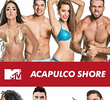 Acapulco Shore (1ª Temporada)
