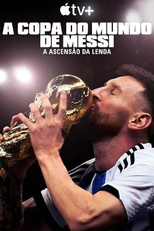 A Copa do Mundo de Messi - A Ascensão da Lenda (Messi's World Cup: The Rise of a Legend)