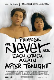 I Propose We Never See Each Other Again After Tonight - Poster / Capa / Cartaz - Oficial 1