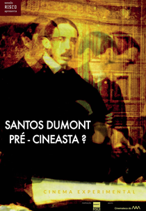 Santos Dumont: Pré-Cineasta? (Santos Dumont: Pré-Cineasta?)