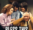 Bless This House