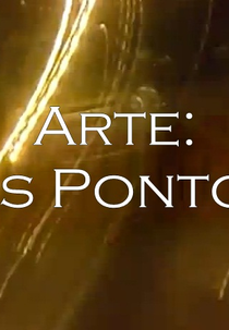 Arte: Dois Pontos... (Arte: Dois Pontos...)