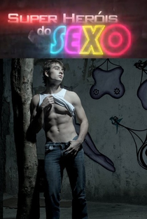 Super Herois do Sexo - Poster / Capa / Cartaz - Oficial 1