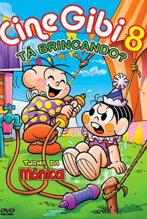 Turma da Mônica: CineGibi 8 - Tá Brincando? - Poster / Capa / Cartaz - Oficial 1