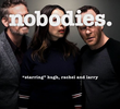 Nobodies (1ª Temporada)