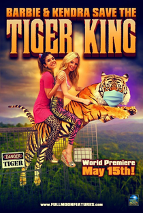 Barbie and Kendra Save the Tiger King - Poster / Capa / Cartaz - Oficial 2