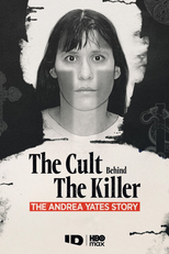 The Cult Behind the Killer: The Andrea Yates Story (The Cult Behind the Killer: The Andrea Yates Story)