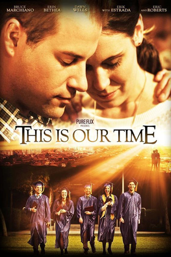  de Filme This Is Our Time (2013)