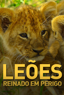 Leões: Reinado em Perigo - Poster / Capa / Cartaz - Oficial 1