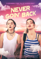 Never Goin’ Back (Never Goin’ Back)