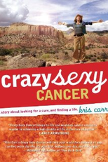 Crazy Sexy Cancer (Crazy Sexy Cancer)