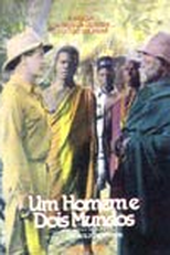 Um Homem e Dois Mundos (Men Of Two Worlds)