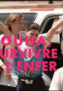 Souha, Sobrevivendo ao Inferno (Souha Survivre à L'enfer (Souha, Surviving Hell))