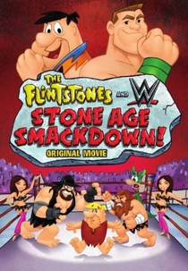 Os Flintstones e as Estrelas do WWE (The Flintstones & WWE: Stone Age SmackDown!)