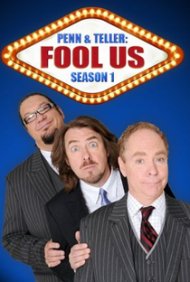 Penn & Teller: Fool Us (1ª Temporada) - Poster / Capa / Cartaz - Oficial 2