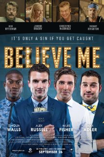Poster de Filme Believe Me (2014)