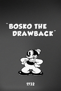 Bosko the Drawback - Poster / Capa / Cartaz - Oficial 1