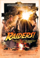 Raiders!: The Story of the Greatest Fan Film Ever Made (Raiders!: The Story of the Greatest Fan Film Ever Made)