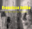 Francisco Julião: na Lei ou na Marra