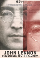 John Lennon Assassinato sem Julgamento