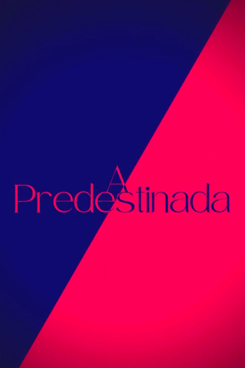 Poster de Série A Predestinada (2023)