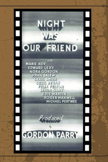 Poster de Filme Night Was Our Friend (1951)