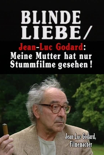 Amor Cego - Conversa com Jean-Luc Godard  - Poster / Capa / Cartaz - Oficial 1