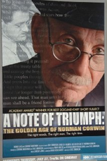A Note of Triumph: The Golden Age of Norman Corwin (A Note of Triumph: The Golden Age of Norman Corwin)