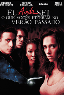 Eu Ainda Sei O Que Vocês Fizeram No Verão Passado - Poster / Capa / Cartaz - Oficial 3