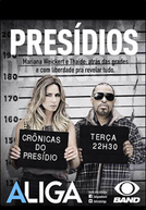 A Liga - Crônicas do Presídio (A Liga - Crônicas do Presídio)