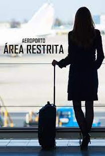 Aeroporto: Área Restrita (2ª Temporada) - Poster / Capa / Cartaz - Oficial 1