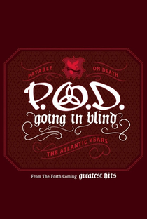 P.O.D.: Going in Blind - Poster / Capa / Cartaz - Oficial 1