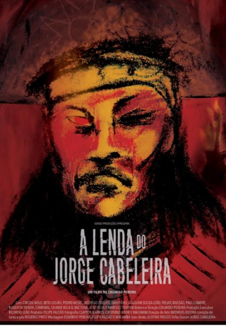 Poster 1 de Filme A Lenda Do Jorge Cabeleira (2016)