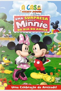 A Casa de Mickey Mouse - Uma Surpresa para Minnie no Dia do Amigo - Poster / Capa / Cartaz - Oficial 1