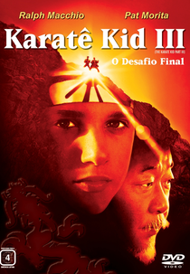 Karatê Kid 3: O Desafio Final (The Karate Kid, Part III)