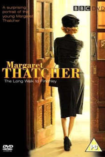 Margaret Thatcher: a longa caminhada para o poder - Poster / Capa / Cartaz - Oficial 1