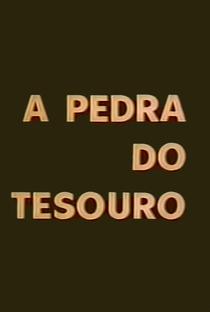 A Pedra do Tesouro - Poster / Capa / Cartaz - Oficial 1