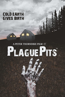 Plaguepits - Poster / Capa / Cartaz - Oficial 1