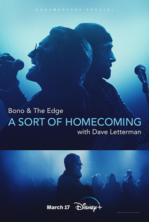 Bono & The Edge: A Sort of Homecoming com Dave Letterman - Poster / Capa / Cartaz - Oficial 2