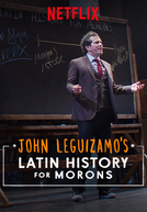 América Latina para Imbecis, com John Leguizamo (John Leguizamo's Latin History for Morons)