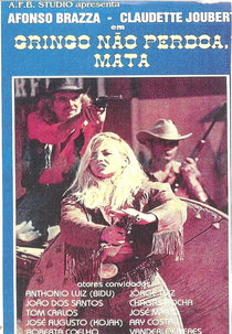 Gringo Não Perdoa, Mata (Gringo Não Perdoa, Mata)