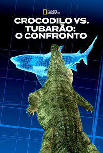 Crocodilo vs Tubarão: O Confronto - Poster / Capa / Cartaz - Oficial 1