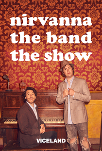 Nirvanna the Band the Show (2ª Temporada) - Poster / Capa / Cartaz - Oficial 1